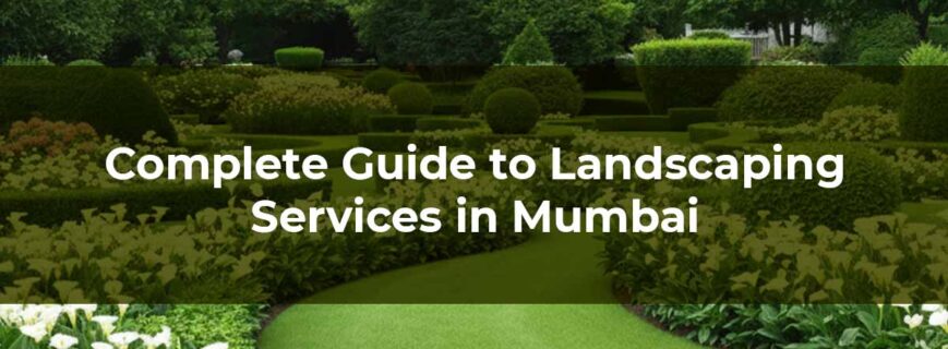 Landscaping Services in Mumbai